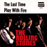 The Rolling Stones: The Last Time, Germany [1965] ,7"