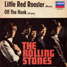 The Rolling Stones : Little Red Rooster, 7" single from Germany - 1989