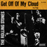 The Rolling Stones : Get Off Of My Cloud, 7" single from Germany - 1965