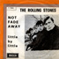 The Rolling Stones : Not Fade Away - Italy 1964 Decca F 11845