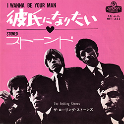 The Rolling Stones • I Wanna Be Your Man - HIT 323