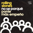 The Rolling Stones : I Don't Know Why, 7" single from Spain - 1975