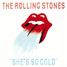 The Rolling Stones : She's So Cold, 7" single from Brazil - 1980