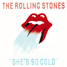 The Rolling Stones : She's So Cold, 7" single from Italy - 1980