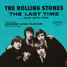 The Rolling Stones: The Last Time, USA [1965] ,7"