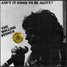The Rolling Stones : Ain't It Good To Be Alive?, 7" single from Germany - 1983