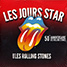 The Rolling Stones 10"s, 12" & CDS singles worldwide discography Les Jours Stars Avec Les Rolling Stones - France CDS Universal 533773-4, 2012