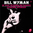 Bill Wyman singles discography :  If You Wanna Be Happy - France 7" PS RSR RS 19117, 1976