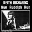 Keith Richards singles discography :  Run Rudolph Run - Belgium 7" PS EMI 4C 006 62333, 1979