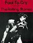 The Rolling Stones • Fool To Cry • original sheet music from 1976, UK The Rolling Stones • Fool To Cry • original sheet music from 1976, UK