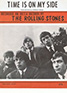 The Rolling Stones • Time Is On My Side • original sheet music from 1964, UK The Rolling Stones • Time Is On My Side • original sheet music from 1964, UK